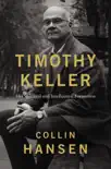 Timothy Keller sinopsis y comentarios