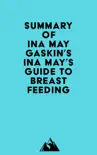 Summary of Ina May Gaskin's Ina May's Guide to Breastfeeding sinopsis y comentarios