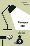 Flanagan 007 sinopsis y comentarios
