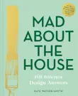 Mad About the House: 101 Interior Design Answers sinopsis y comentarios