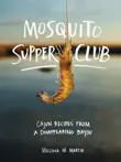 Mosquito Supper Club synopsis, comments