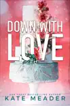 Down with Love sinopsis y comentarios