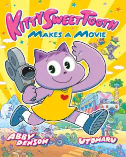 kitty sweet tooth makes a movie book cover image