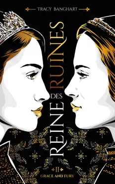grace and fury - tome 2 - reine des ruines book cover image