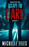 Escape the Dark reviews