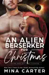 An Alien Berserker for Christmas synopsis, comments
