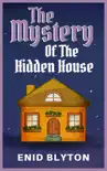 The Mystery of the Hidden House synopsis, comments