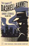 The Complete Dashiell Hammett Short Story Collection - Vol. II - Unabridged sinopsis y comentarios
