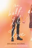 The Half-Life of Love synopsis, comments