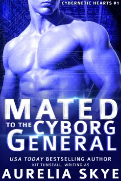 mated to the cyborg general book cover image