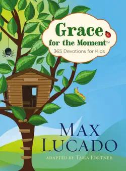 grace for the moment: 365 devotions for kids book cover image