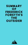 Summary of Frederick Forsyth's The Outsider sinopsis y comentarios