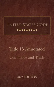 united states code annotated 2022 edition title 15 commerce and trade book cover image
