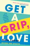 Get a Grip, Love synopsis, comments