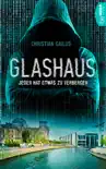 Glashaus synopsis, comments