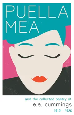 puella mea and the collected poetry of e.e. cummings - 1910-1926 book cover image
