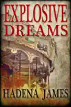 Explosive Dreams synopsis, comments