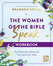 The Women of the Bible Speak Workbook synopsis, comments