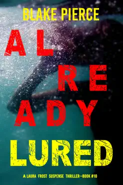 already lured (a laura frost fbi suspense thriller—book 10) book cover image