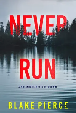 never run (a may moore suspense thriller—book 1) book cover image