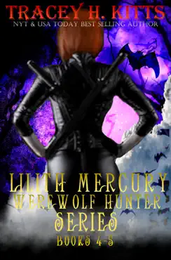 lilith mercury, werewolf hunter series books 4-5 book cover image