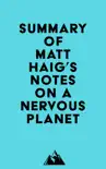 Summary of Matt Haig's Notes on a Nervous Planet sinopsis y comentarios