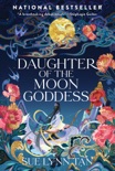 Daughter of the Moon Goddess book summary, reviews and download