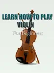 Learn How To Play Violin For Beginners synopsis, comments