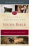 NKJV, Cultural Backgrounds Study Bible synopsis, comments