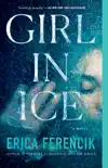Girl in Ice synopsis, comments