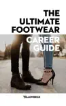 The Ultimate Footwear Career Guide synopsis, comments