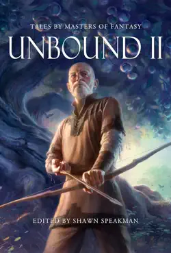unbound ii: new tales by masters of fantasy book cover image