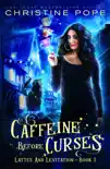 Caffeine Before Curses synopsis, comments