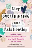 Stop Overthinking Your Relationship book summary, reviews and download