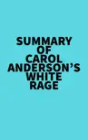 Summary of Carol Anderson's White Rage sinopsis y comentarios
