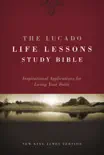 NKJV, The Lucado Life Lessons Study Bible book summary, reviews and download