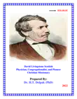 David Livingstone Scottish Physician, Congregationalist, and Pioneer Christian Missionary synopsis, comments