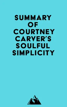 summary of courtney carver's soulful simplicity imagen de la portada del libro