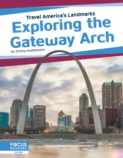 exploring the gateway arch book cover image