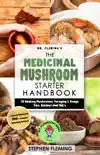The Medicinal Mushroom Starter Handbook synopsis, comments