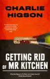 Getting Rid Of Mister Kitchen synopsis, comments