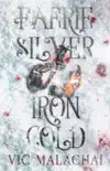 Faerie Silver, Iron Cold synopsis, comments