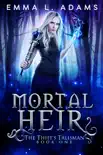 Mortal Heir synopsis, comments