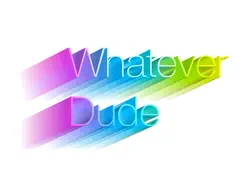 whatever dude book cover image