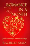 Romance in a Month: Guide to Writing a Romance in 30 Days sinopsis y comentarios