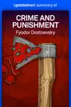 Summary of Crime and Punishment by Fyodor Dostoevsky synopsis, comments