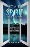 Because the Spirit was There synopsis, comments