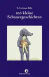 100 kleine Schauergeschichten synopsis, comments