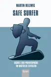 Safe Surfer - Schutz der Privatsphäre im digitalen Zeitalter sinopsis y comentarios