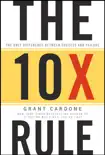 The 10X Rule book summary, reviews and download